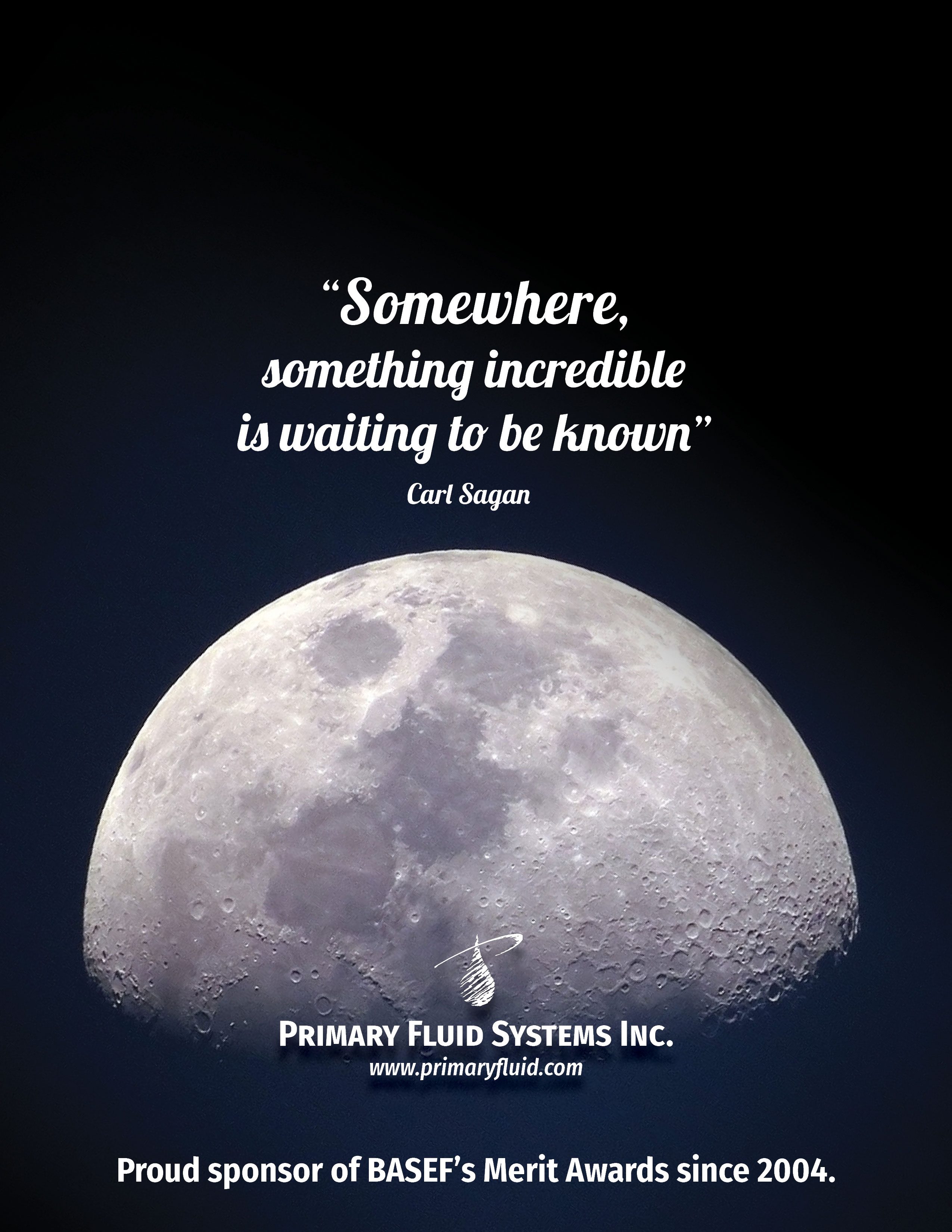 Carl Sagan quote Somewhere, something incredible is waiting to be known.